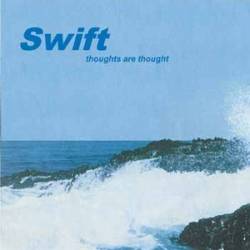 Swift : Thoughts Are Thought